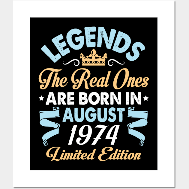 Legends The Real Ones Are Born In August 1964 Happy Birthday 56 Years Old Limited Edition Wall Art by bakhanh123